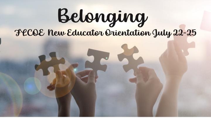 New Educator Orientation July 22-25